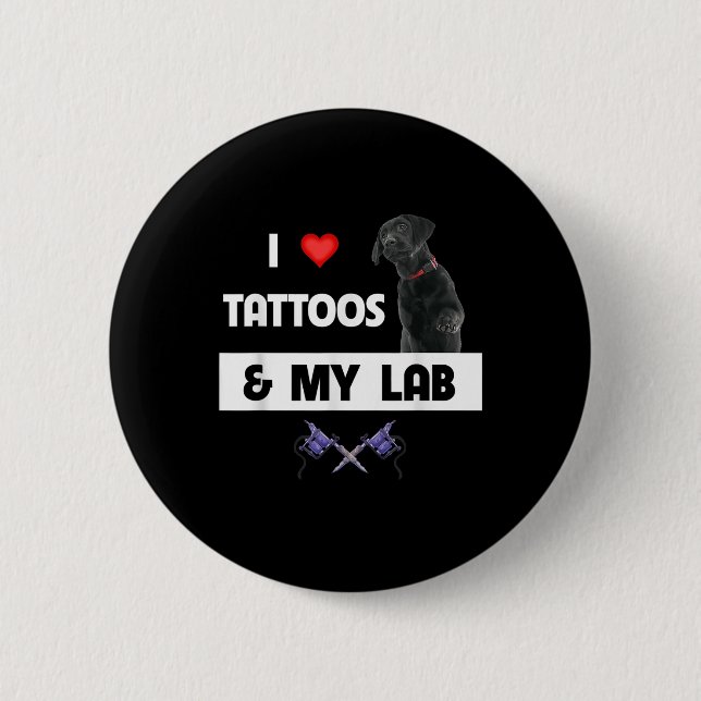 I Kärlek Tattoos och min Labrador Retriever Lab Hu Knapp (Framsida)