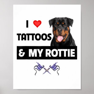 I Kärlek Tattoos och min Rottweiler Hund Da Poster
