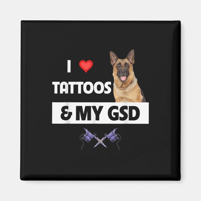 I Kärlek Tattoos och min tyska shepherd-Hund Magnet (Framsidan)
