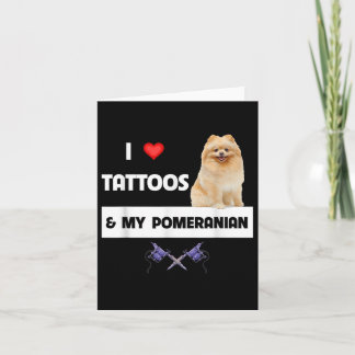 I Kärlek Tattoos och mitt pommern Hund Pappa Kort