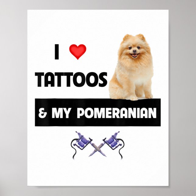 I Kärlek Tattoos och mitt pommern Hund Pappa Poster (Framsidan)