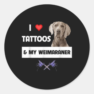 I Kärlek Tattoos och My Weimaraner Hund Pappa Ingi Runt Klistermärke