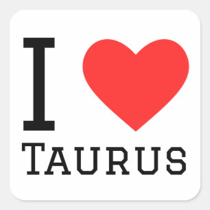 I kärlek Taurus Fyrkantigt Klistermärke