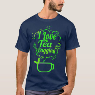 I Kärlek Tea Bagging T Shirt