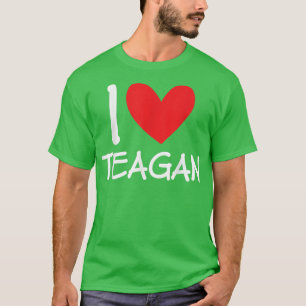 I Kärlek Teagan Namn Personlig Girl Woman Bff Fri T Shirt