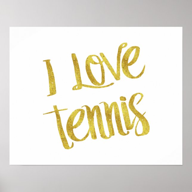 I Kärlek tennis Guld Faux Foil Metallic Quote Poster (Framsidan)