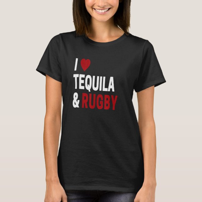 I Kärlek Tequila Rugby Joke for Tequila T Shirt (Framsida)