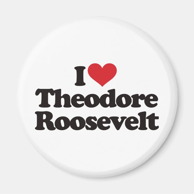 I Kärlek Theodore Roosevelt Magnet (Framsidan)