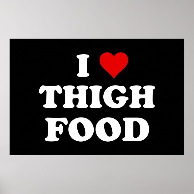 I Kärlek Thigh Food Funny Thighland Meme Poster (Framsidan)