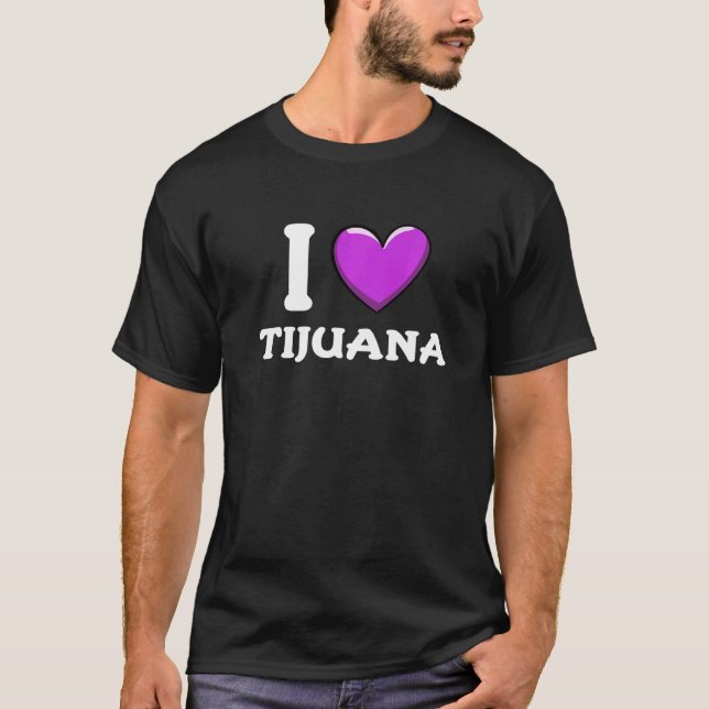 I Kärlek Tijuana, Mexiko 7 T Shirt (Framsida)