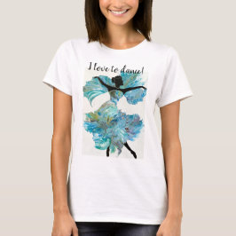 "I Kärlek till Dance" Kvinnors t-shirt