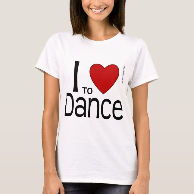 I Kärlek till Dance T Shirt (Framsida)