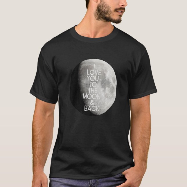 I Kärlek till Måne & Back Fullt Lunar Celestial T Shirt (Framsida)