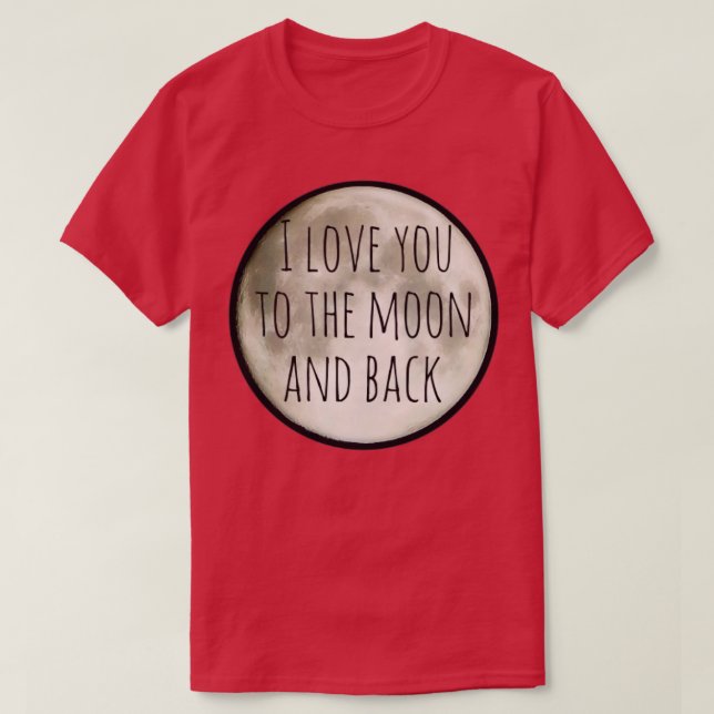 I kärlek till måne och tillbaka t shirt (Design framsida)