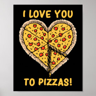 I Kärlek till Pizzas Funny Pizza Pun Poster
