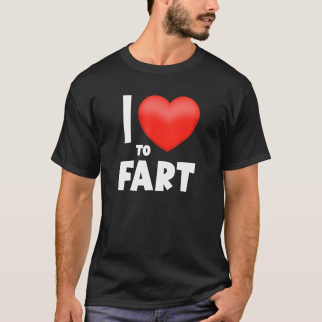 I Kärlek to Fart Fars dag Gift I Heart Farting T Shirt (Framsida)