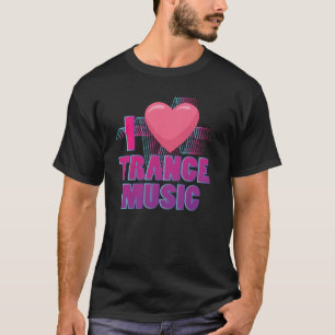I kärlek Trance Music Design for Trance Music Fläk T Shirt