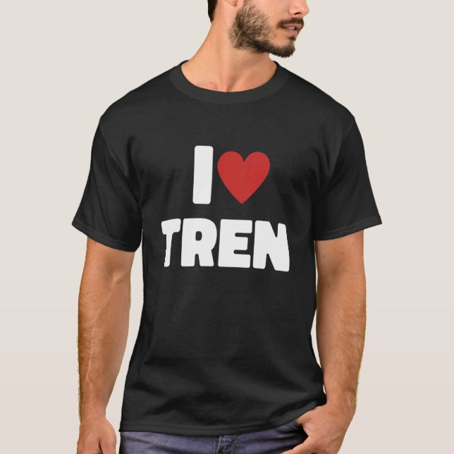 I Kärlek Tren I Heart Tren Steroid Steroids Gym 1 T Shirt (Framsida)