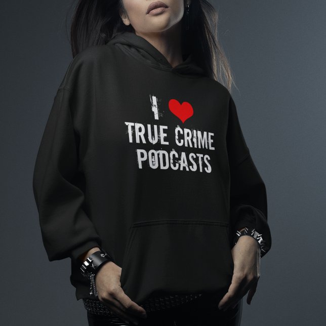 I Kärlek True Crime Podcasts Hoodie (Skapare uppladdad)