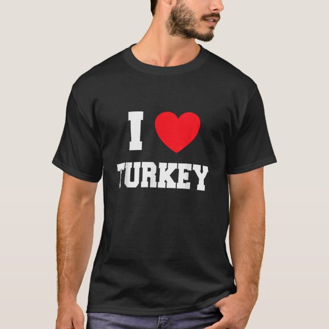 I kärlek Turkiet T Shirt (Framsida)