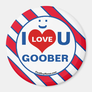 I Kärlek U GOOBER Smile Roligt Magnet