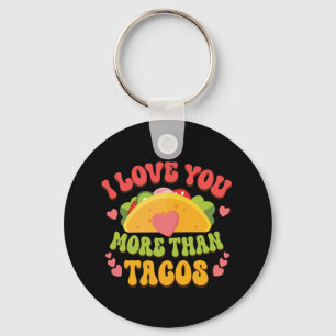 I Kärlek U mer än Tacos Nyckelring