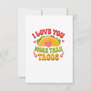 I Kärlek U mer än Tacos Tack Kort