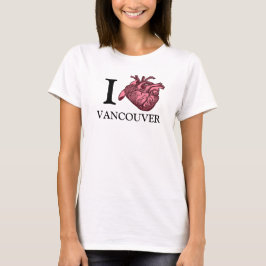 I Kärlek Vancouver, anatomiskt korrekt hjärta T Shirt