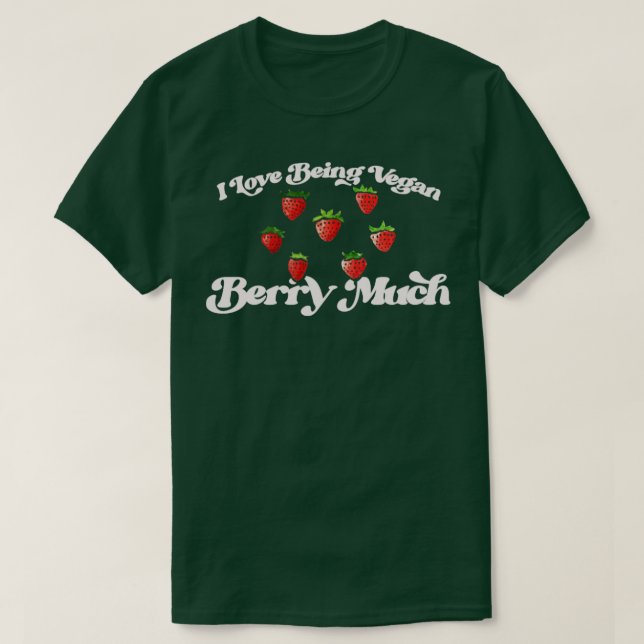 I Kärlek Vegan Berry Mycket2 T Shirt (Design framsida)