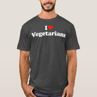 I Kärlek Vegetarians Vegetarian T Vegan Vegetarian T Shirt