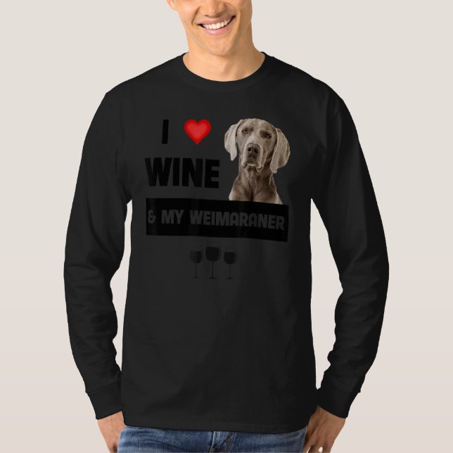 I Kärlek Vin och min Weimaraner Mamma Pappa Hundäg T Shirt (Framsida)