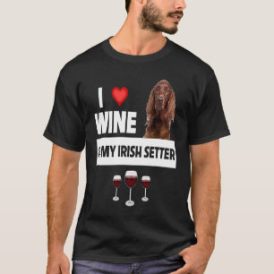 I Kärlek Vin och My Irish Setter Hund Mamma Pappa T Shirt