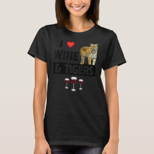 I Kärlek Vin och Tigers Funny Drinking Animal Love T Shirt