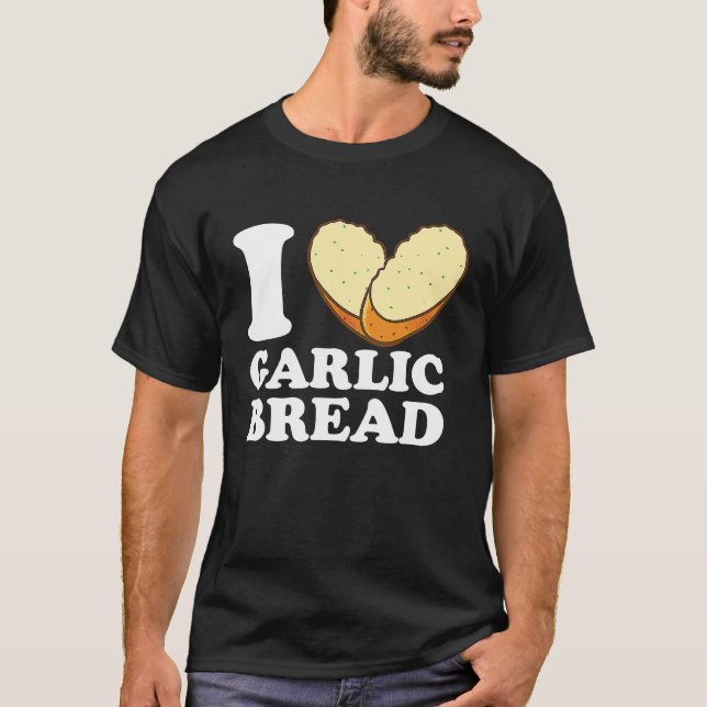 I Kärlek vitlöksBread T Shirt (Framsida)