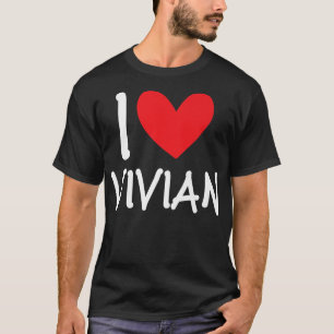 I Kärlek Vivian Namn Personlig Girl Woman Bff Fri T Shirt