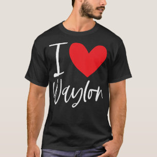 I Kärlek Waylon Namn Personlig Boy Man BFF Friend T Shirt