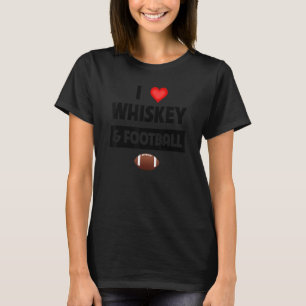 I Kärlek Whiskey och Football Shot Glass Drinking  T Shirt