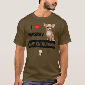 I Kärlek Whiskey och My Chihuahua Mamma Pappa Hund T Shirt