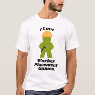 I Kärlek Worker Placering Games Roligt Slogan T Shirt