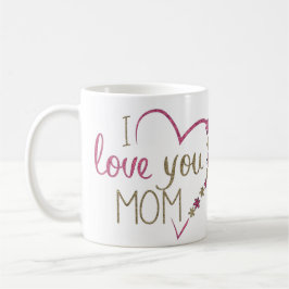 I Kärlek You Mamma Coffee Mugg