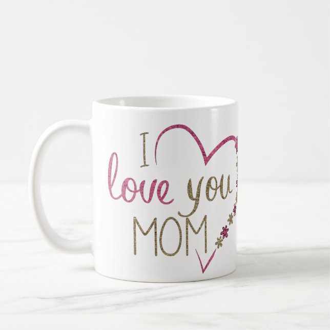 I Kärlek You Mamma Coffee Mugg (Vänster)