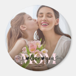 I Kärlek You Mamma Cute Anpassningsbar Photo Magnet