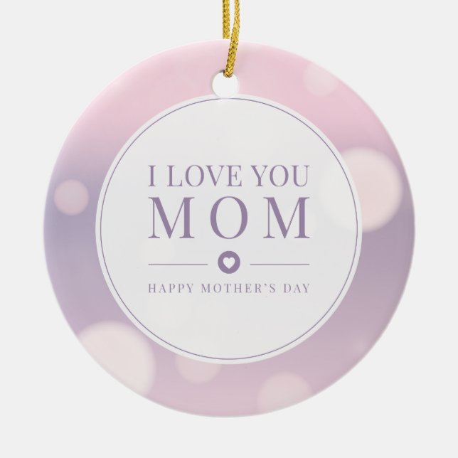 I Kärlek You Mamma Mors dag | Ornament (Framsidan)