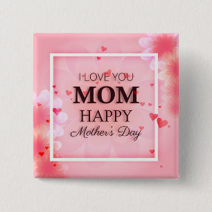 I Kärlek You Mamma Mors dag Pin Button Knapp