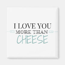"I Kärlek You more than Cheese" Magnet