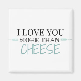"I Kärlek You more than Cheese" Magnet