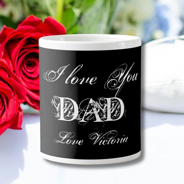 I Kärlek You Pappa Personlig Elegant Black & White Jumbo Mugg (I Love You Dad - Personalized Elegant Black & White Giant Coffee Mug.)