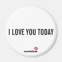 I Kärlek You Today magnet