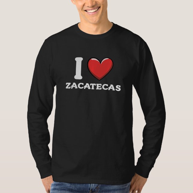 I Kärlek Zacatecas Mexiko T Shirt (Framsida)