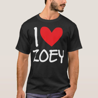 I Kärlek Zoey Namn Personlig Girl Woman Bff Frien T Shirt